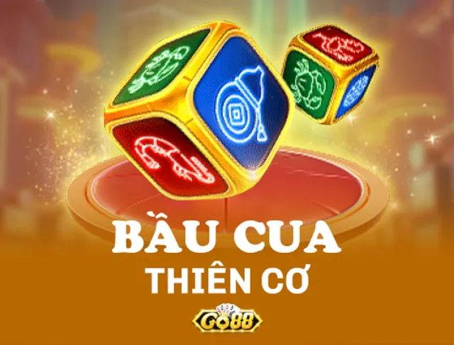Bầu Cua Thiên Cơ